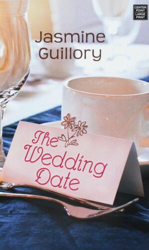 The Wedding Date by Jasmine Guillory