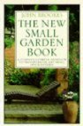 The New Small Garden Book by John Brookes