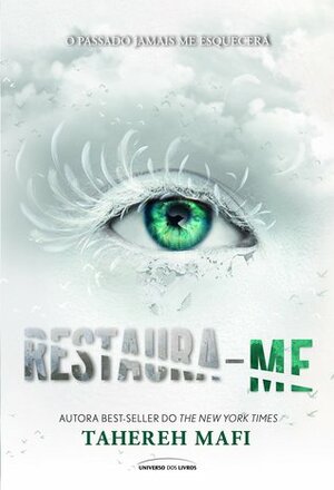 Restaura-me by Maurício Tamboni, Tahereh Mafi