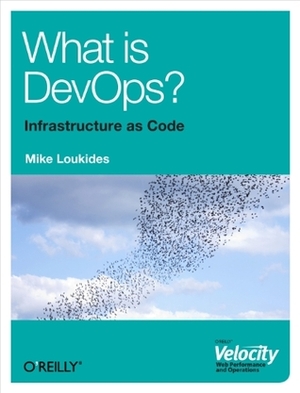 What is DevOps? by Mike Loukides