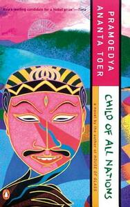 Child of All Nations by Pramoedya Ananta Toer