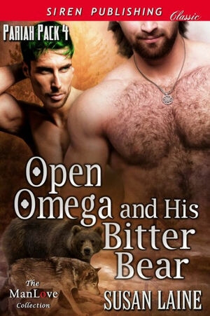 Open Omega and His Bitter Bear by Susan Laine