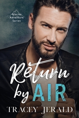 Return by Air by Tracey Jerald