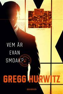 Vem är Evan Smoak? by Gregg Hurwitz