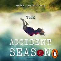 The Accident Season by Moïra Fowley-Doyle