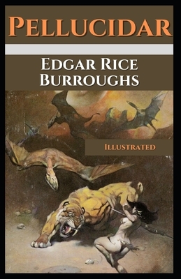 Pellucidar: Illustrated by Edgar Rice Burroughs