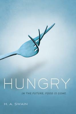 Hungry by H.A. Swain