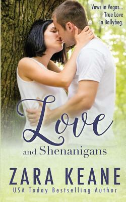 Love and Shenanigans (Ballybeg, Book 1) by Zara Keane