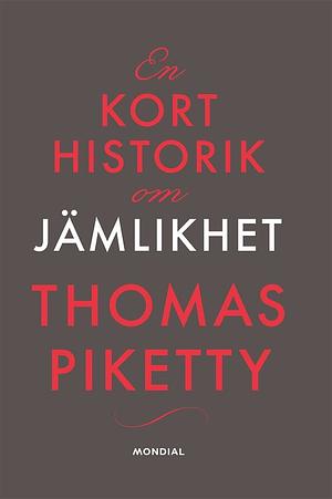 En kort historik om jämlikhet by Thomas Piketty