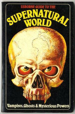 Usborne Guide to the Supernatural World by Lynn Myring, Eric Maple, Eliot Humberstone