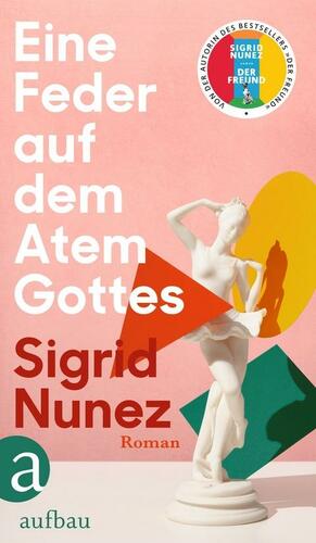 Eine Feder auf dem Atem Gottes by Sigrid Nunez