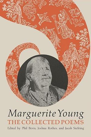 The Collected Poems of Marguerite Young by Marguerite Young