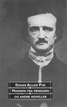 Mannen fra mengden og andre noveller by Edgar Allan Poe