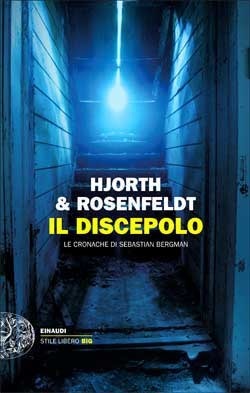 Il discepolo by Hans Rosenfeldt, Roberta Nerito, Michael Hjorth