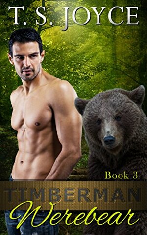 Timberman Werebear by T.S. Joyce