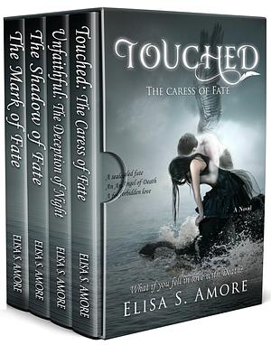 Touched: The Complete Series by Elisa S. Amore