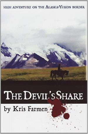 The Devil's Share by Kris Farmen