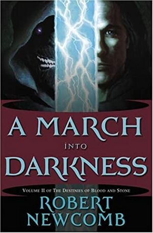 A March into Darkness by Robert Newcomb