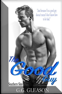 The Good Guy by G. G. Gleason