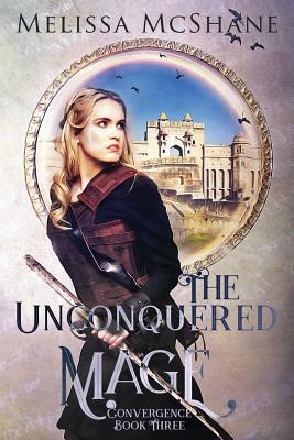 The Unconquered Mage by Melissa McShane