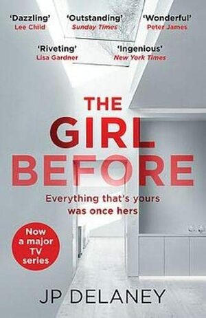 The Girl Before: TV tie-in edition by JP Delaney