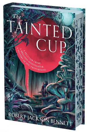 The Tainted Cup by Robert Jackson Bennett