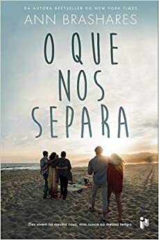 O Que Nos Separa by Ann Brashares