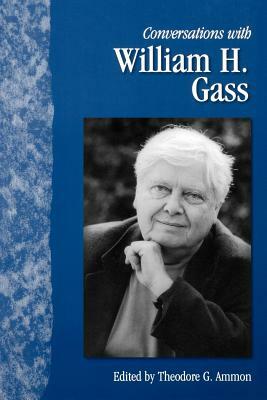 Conversations with William H. Gass by William H. Gass