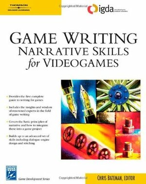 Game Writing: Narrative Skills for Videogames by Chris Bateman