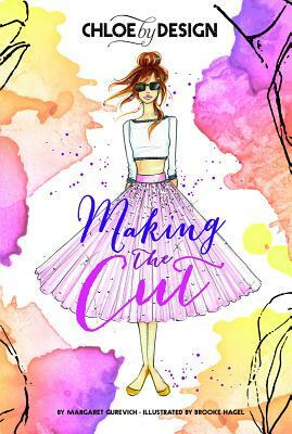 Chloe by Design: Making the Cut by Margaret Gurevich