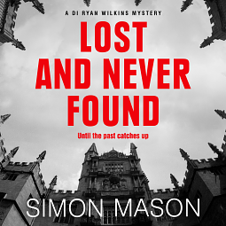 Lost and Never Found by Simon Mason