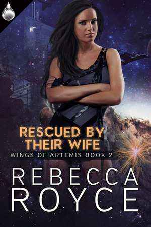 Rescued by their Wife by Rebecca Royce