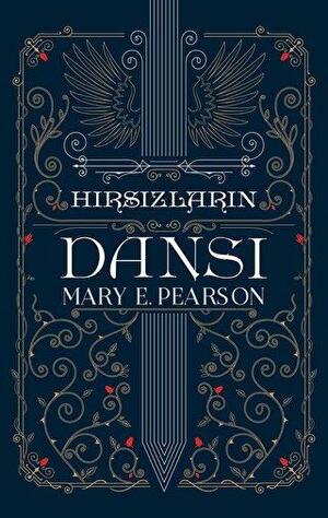 Hırsızların Dansı by Mary E. Pearson