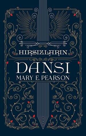 Hırsızların Dansı by Mary E. Pearson