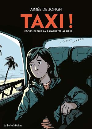 Taxi - Récits depuis la banquette arrière by Aimée de Jongh