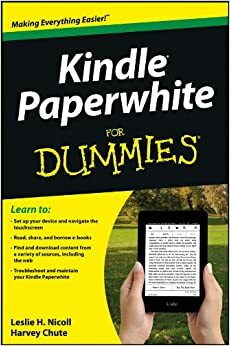 Kindle Paperwhite For Dummies by Leslie H. Nicoll, Harvey Chute