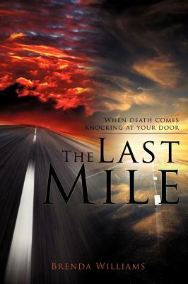 The Last Mile by Brenda Williams