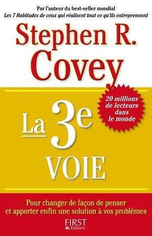 La 3ème Voie by Marc Rozenbaum, Stephen R. Covey