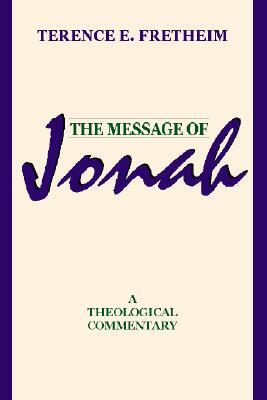 The Message of Jonah by Terence Fretheim