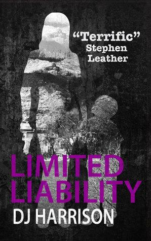 Limited Liability by D.J. Harrison