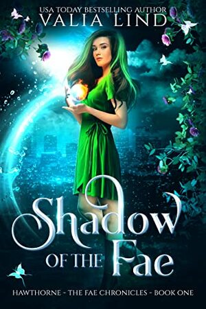 Shadow of the Fae (The Fae Chronicles, #1) by Valia Lind