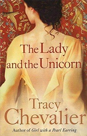 The Lady and the Unicorn-Limited Edition by Tracy Chevalier, Tracy Chevalier