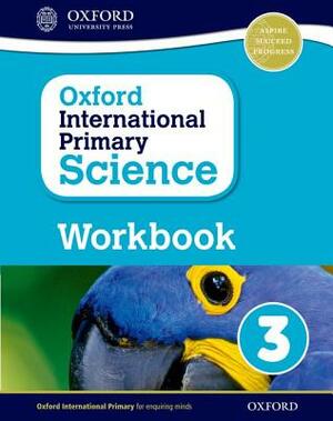 Oxford International Primary Science Workbook 3 by Terry Hudson