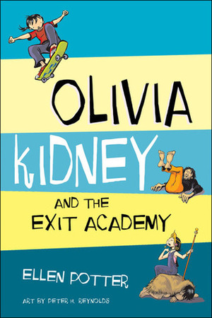 Olivia Kidney and the Exit Academy by Ellen Potter