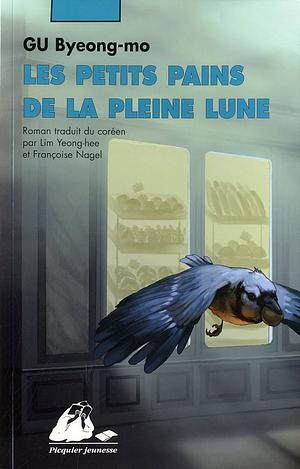 Les Petits Pains de la pleine lune by Gu Byeong-mo