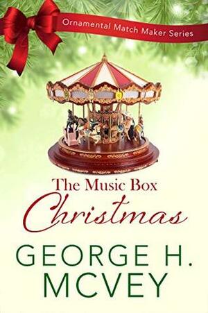 Music Box Christmas by George H. McVey