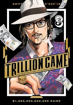 Trillion Game, Vol. 3 by Riichiro Inagaki