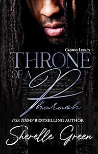 Throne of a Pharaoh by Sherelle Green