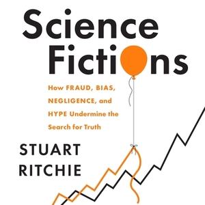 Science Fictions by Stuart Ritchie