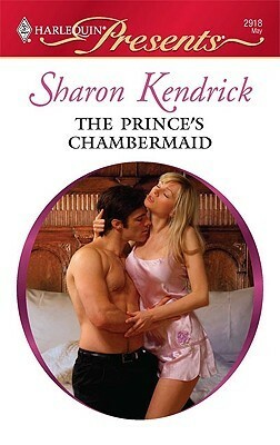 The Prince's Chambermaid by Sharon Kendrick